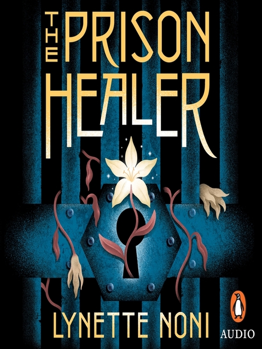 Title details for The Prison Healer by Lynette Noni - Wait list